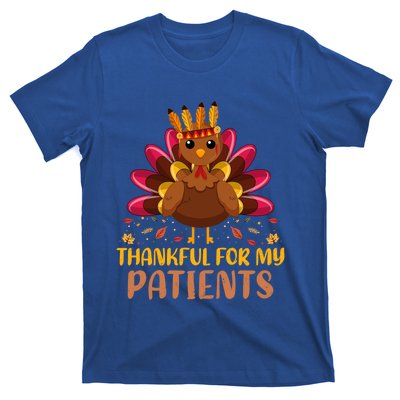 Doctor Thankful For My Patients Nurse Thanksgiving Meaningful Gift T-Shirt