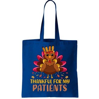 Doctor Thankful For My Patients Nurse Thanksgiving Meaningful Gift Tote Bag