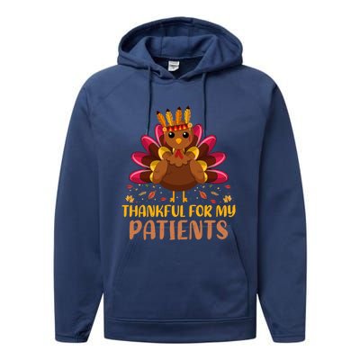 Doctor Thankful For My Patients Nurse Thanksgiving Meaningful Gift Performance Fleece Hoodie