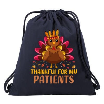 Doctor Thankful For My Patients Nurse Thanksgiving Meaningful Gift Drawstring Bag