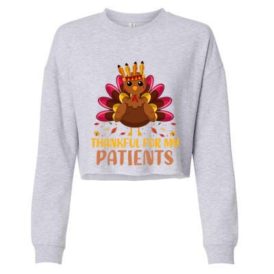 Doctor Thankful For My Patients Nurse Thanksgiving Meaningful Gift Cropped Pullover Crew