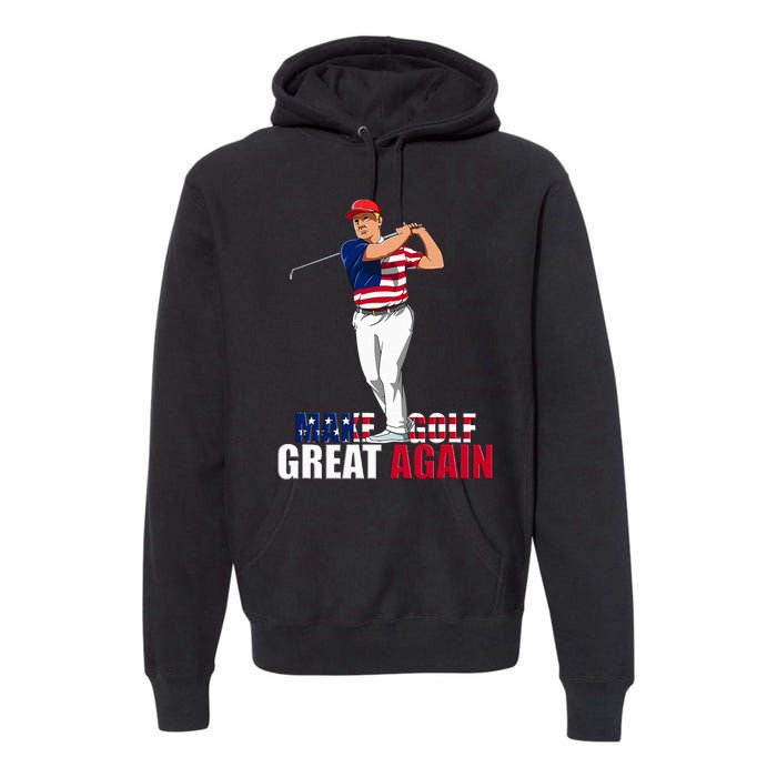 Donald Trump Funny Golf Gift Premium Hoodie