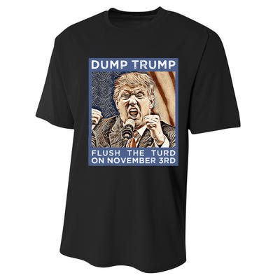 Dump Trump Flush The Turd Antitrump Antimaga Performance Sprint T-Shirt