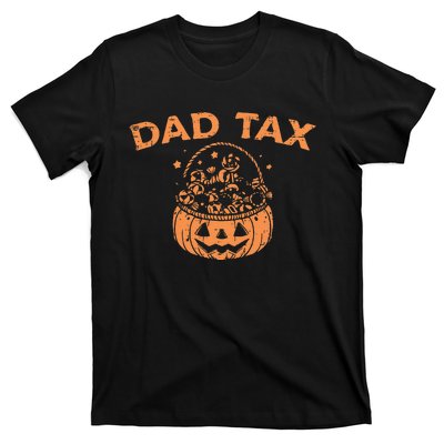 Dad Tax Funny Pumpkin Candy Halloween Father Gift T-Shirt