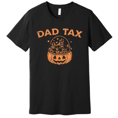 Dad Tax Funny Pumpkin Candy Halloween Father Gift Premium T-Shirt