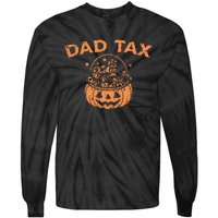 Dad Tax Funny Pumpkin Candy Halloween Father Gift Tie-Dye Long Sleeve Shirt