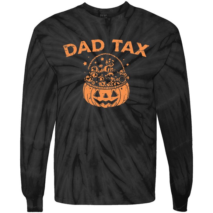 Dad Tax Funny Pumpkin Candy Halloween Father Gift Tie-Dye Long Sleeve Shirt