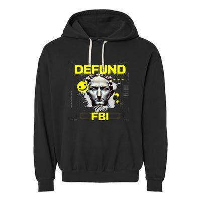 Defund The FBI Conservative MAGA Republican Garment-Dyed Fleece Hoodie