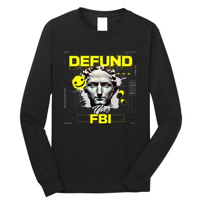 Defund The FBI Conservative MAGA Republican Long Sleeve Shirt