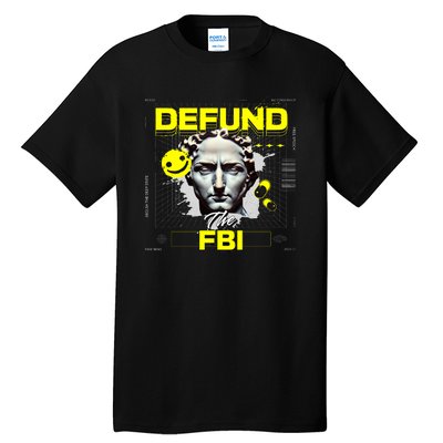 Defund The FBI Conservative MAGA Republican Tall T-Shirt