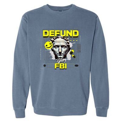 Defund The FBI Conservative MAGA Republican Garment-Dyed Sweatshirt