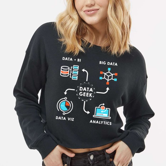 Data Tshirt For Data Scientists, Analysts And Engineers TShirt Cropped Pullover Crew