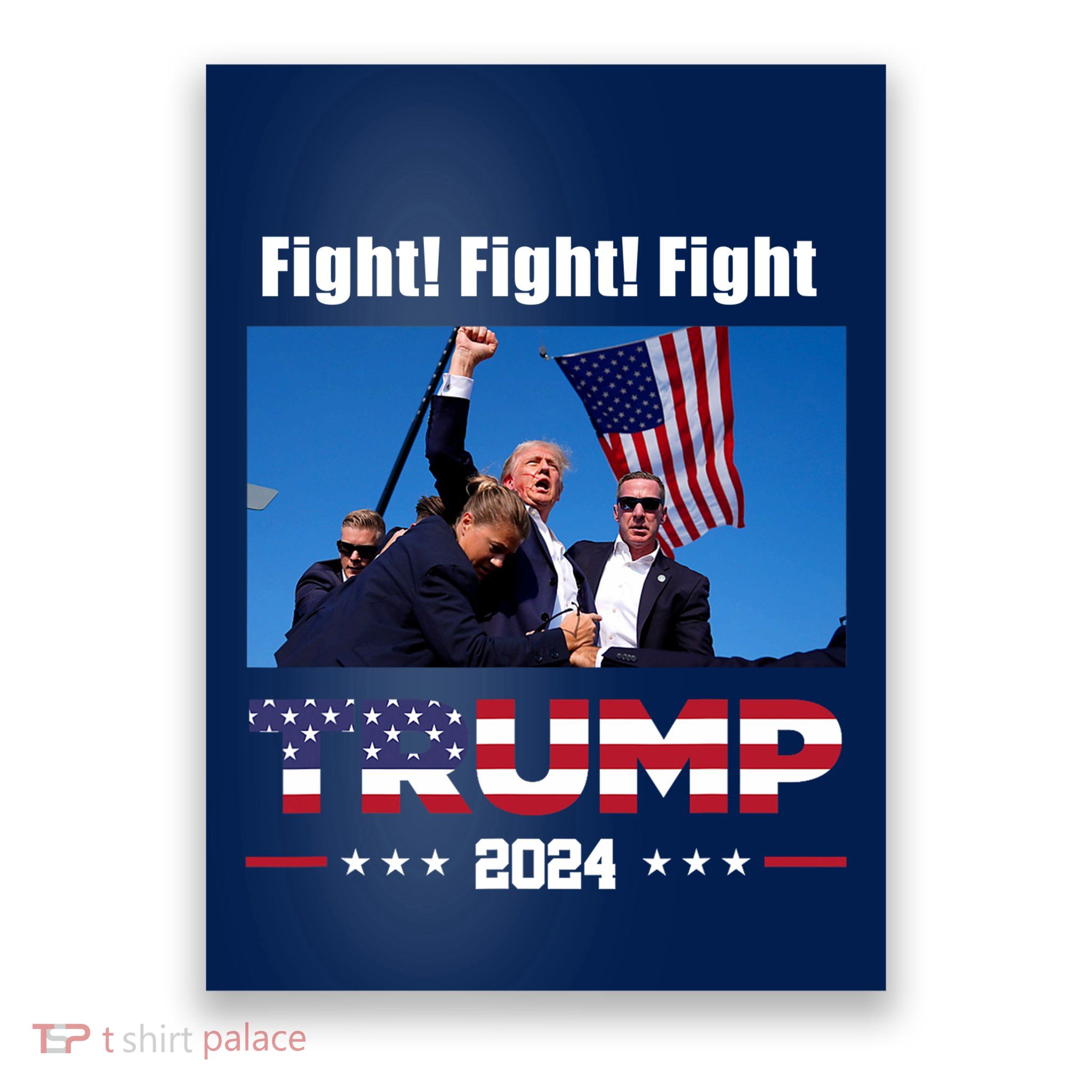 Donald Trump Fight Fighting Fighters Supporters Americans Poster