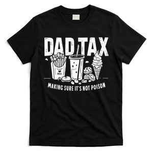 Dad Tax Funny Dad Humor Quotes T-Shirt