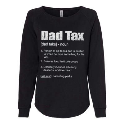 Dad Tax Funny Dad Tax Definition Father's Day Womens California Wash Sweatshirt