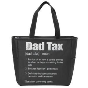 Dad Tax Funny Dad Tax Definition Father's Day Zip Tote Bag