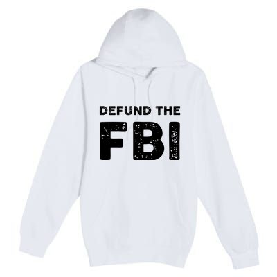 Defund The FBI Design Premium Pullover Hoodie