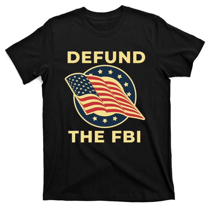 Defund The FBI Conservative T-Shirt