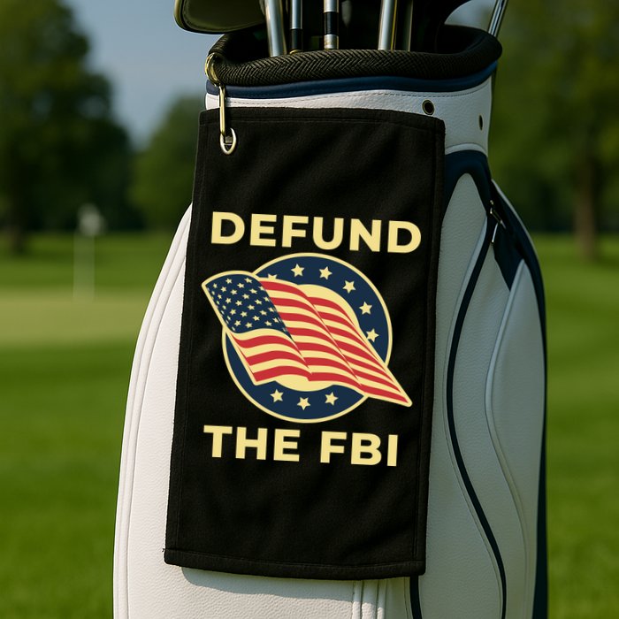 Defund The FBI Conservative Golf Towel