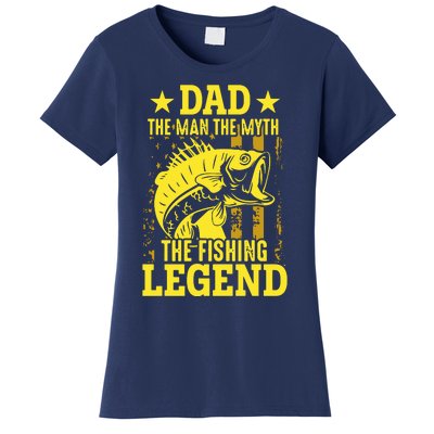 Dad The Fishing Legend Women's T-Shirt