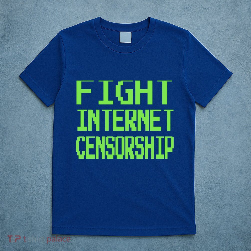 Defend The First Adt Fight Internet Censorship Meme Cool Gift T-Shirt