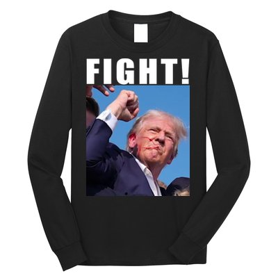 Donald Trump Fight! Trump Shot Trump Rally 7 13 2024 Long Sleeve Shirt