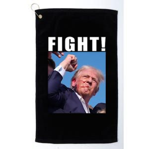 Donald Trump Fight! Trump Shot Trump Rally 7 13 2024 Platinum Collection Golf Towel