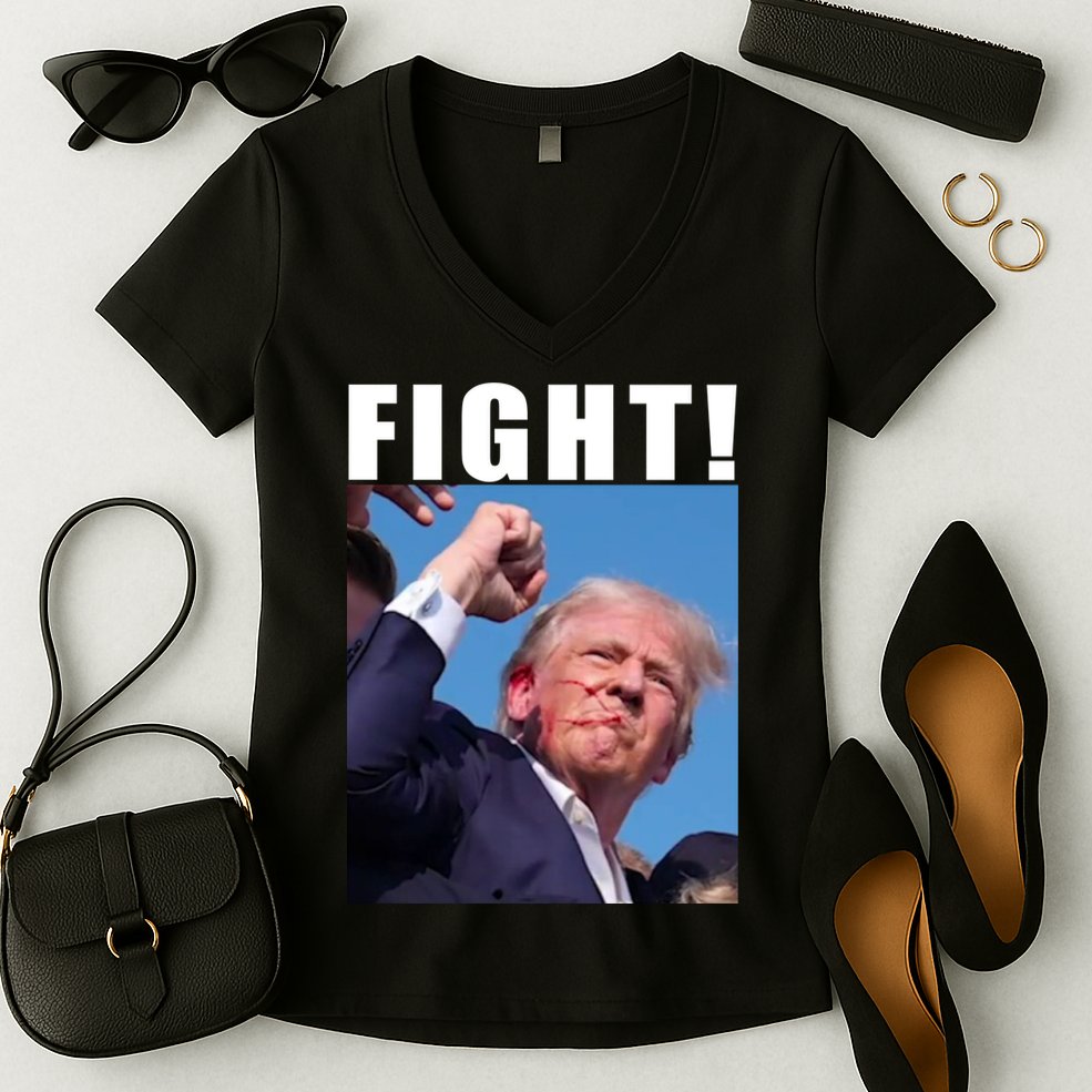 Donald Trump Fight! Trump Shot Trump Rally 7 13 2024 Women's V-Neck T-Shirt