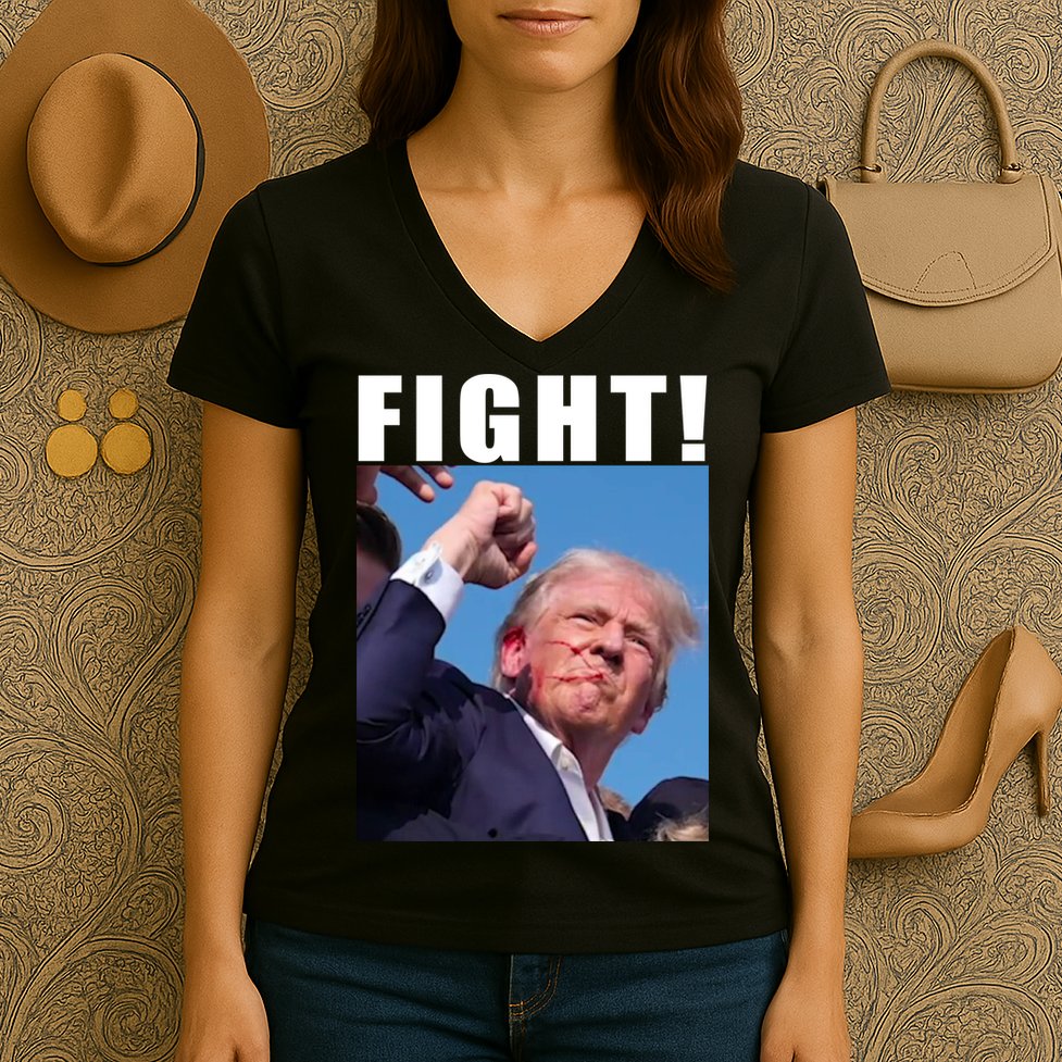 Donald Trump Fight! Trump Shot Trump Rally 7 13 2024 Women's V-Neck T-Shirt