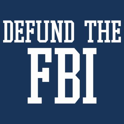 Defund The FBI Civil Rights T-Shirt