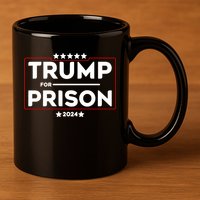 Donald Trump For Prison 2024 Trump In Jail Funny Prison Go Straight To Jail 11oz C Handle Ceramic Mug