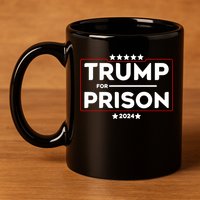 Donald Trump For Prison 2024 Trump In Jail Funny Prison Go Straight To Jail 11oz C Handle Ceramic Mug