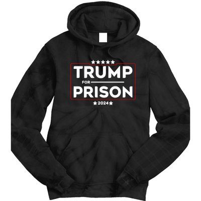 Donald Trump For Prison 2024 Trump In Jail Funny Prison Go Straight To Jail Tie Dye Hoodie