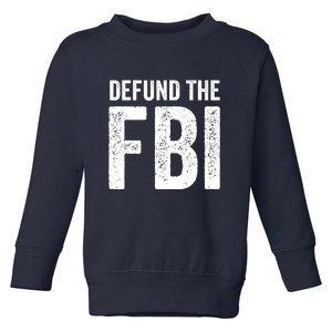 Defund The FBI Toddler Sweatshirt