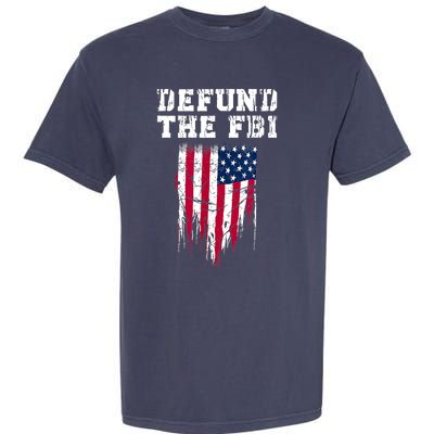 Defund The FBI Federal Bureau Anti FBI Corruption Garment-Dyed Heavyweight T-Shirt