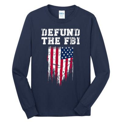 Defund The FBI Federal Bureau Anti FBI Corruption Tall Long Sleeve T-Shirt