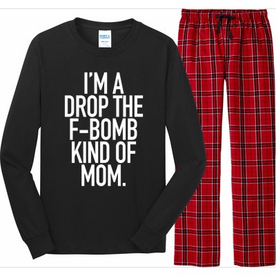 Drop The F Bomb Kind Funny Mom Gift With Sayings Moms Long Sleeve Pajama Set