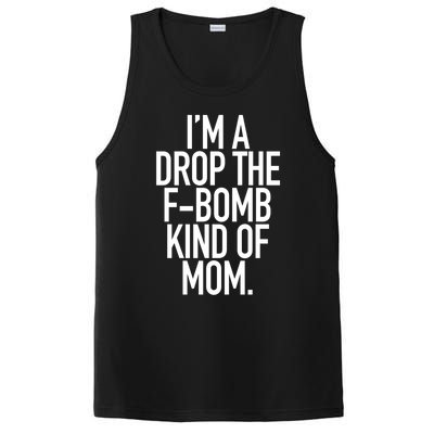 Drop The F Bomb Kind Funny Mom Gift With Sayings Moms PosiCharge Competitor Tank