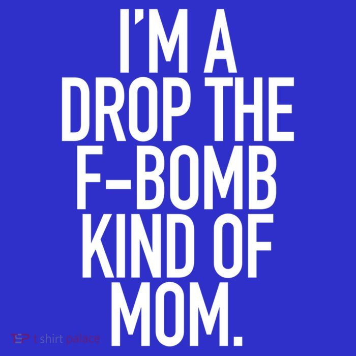 Drop The F Bomb Kind Funny Mom Gift With Sayings Moms 16 in Basic Backpack