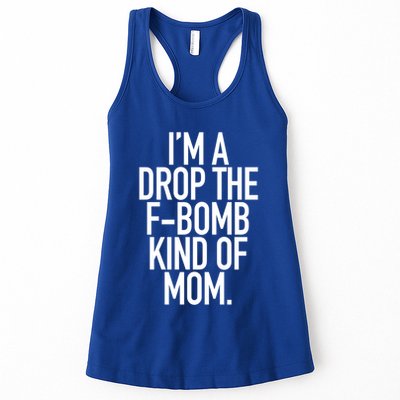 Drop The F Bomb Kind Funny Mom Gift With Sayings Moms Womens Tank Top