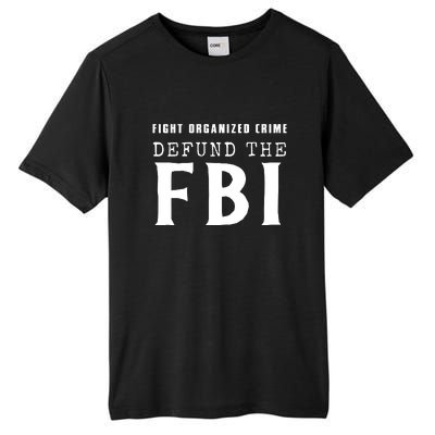 Defund The FBI Tall Fusion ChromaSoft Performance T-Shirt