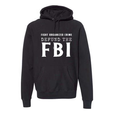 Defund The FBI Premium Hoodie