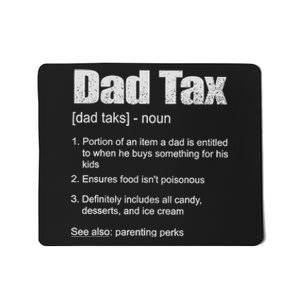 Dad Tax Funny Dad Tax Definition Father's Day Mousepad