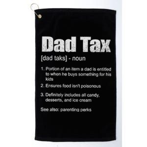 Dad Tax Funny Dad Tax Definition Father's Day Platinum Collection Golf Towel