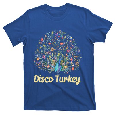 Disco Turkey Funny Peacock Feathers Fancy Thanksgiving Day T-Shirt