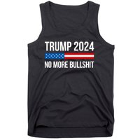 Donald Trump For President 2024 No More Bullshit Tank Top