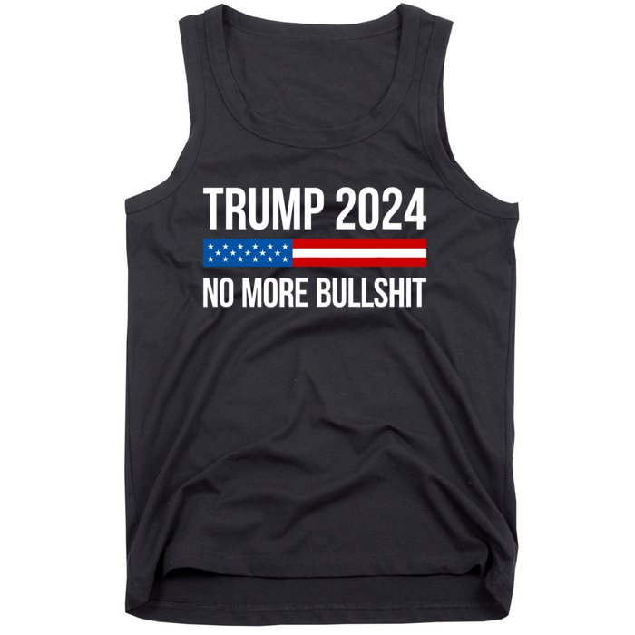 Donald Trump For President 2024 No More Bullshit Tank Top