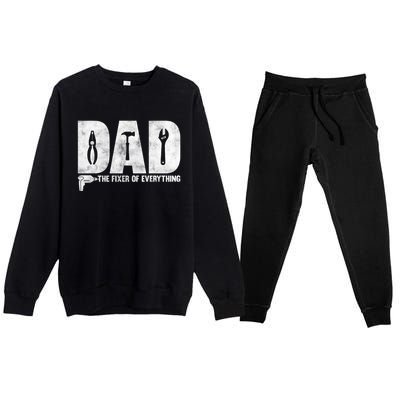 Dad The Fixer Of Everything Funny FatherS Day Dads Saying Premium Crewneck Sweatsuit Set