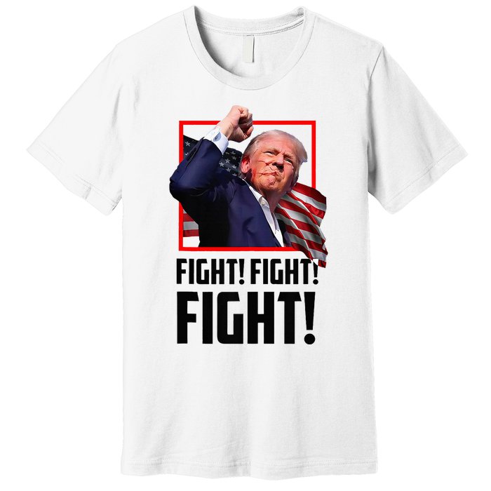 Donald Trump Fight Fighting Fighters Supporters Americans Premium T-Shirt