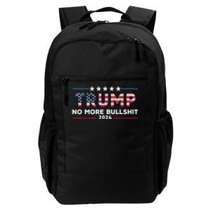 Donald Trump For President 2024 No More Bullshit Daily Commute Backpack